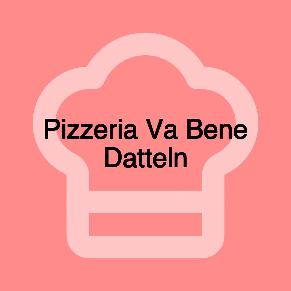 Pizzeria Va Bene Datteln