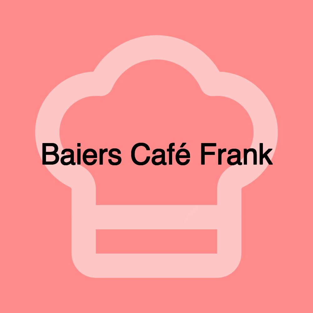 Baiers Café Frank