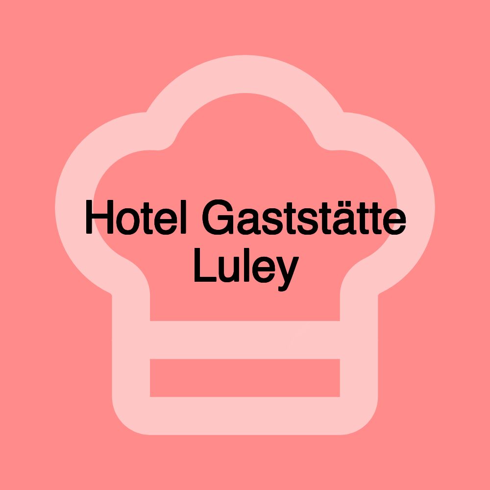 Hotel Gaststätte Luley