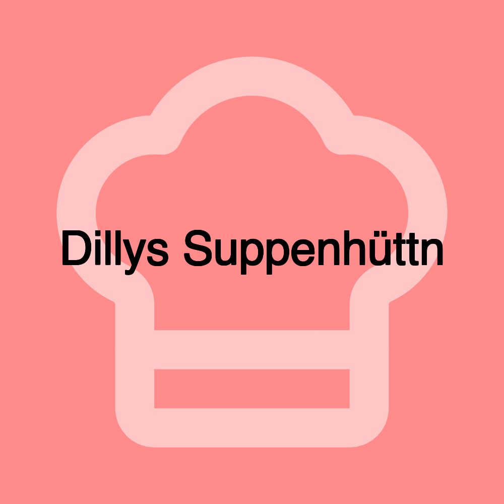 Dillys Suppenhüttn