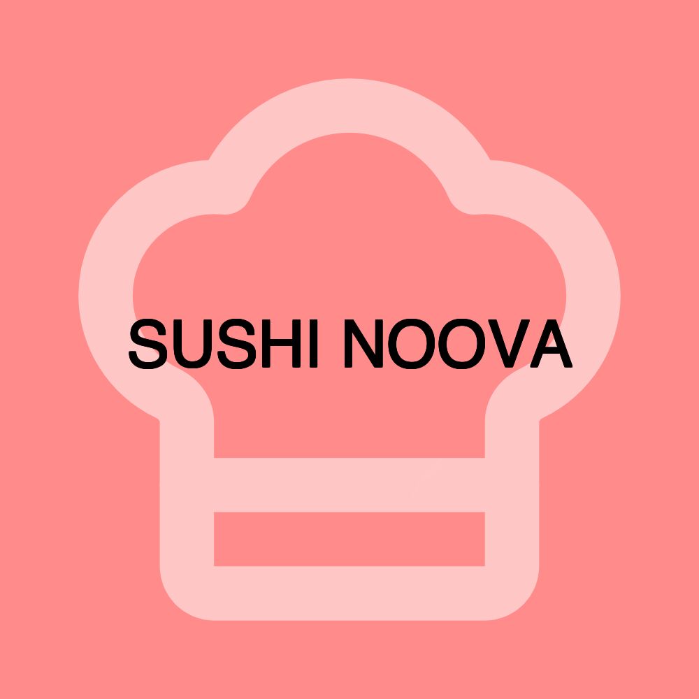 SUSHI NOOVA