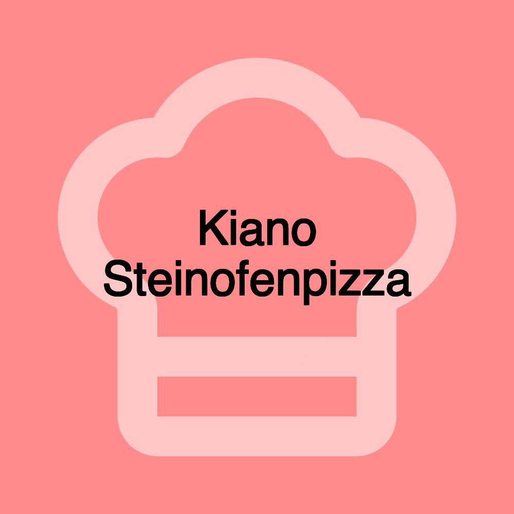Kiano Steinofenpizza