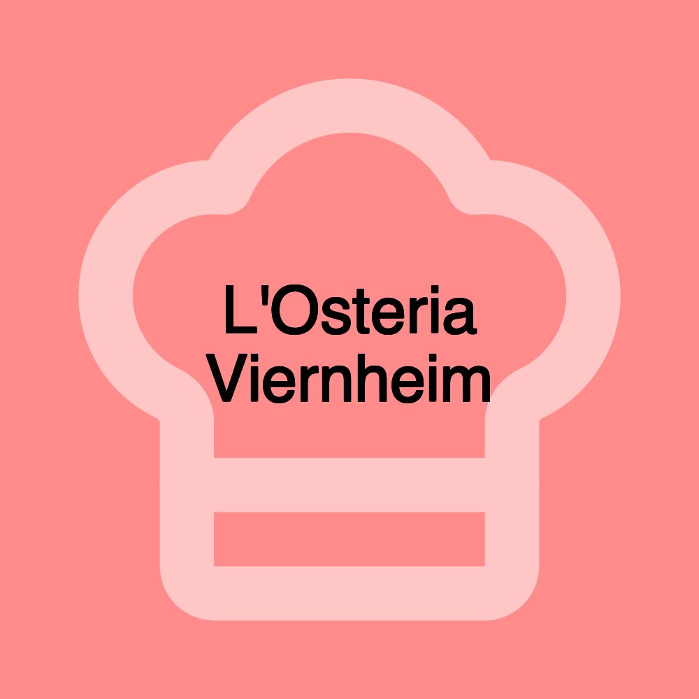L'Osteria Viernheim