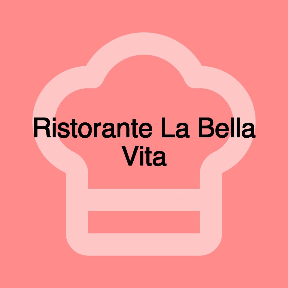 Ristorante La Bella Vita