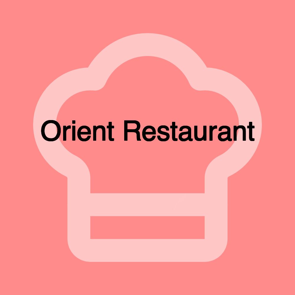 Orient Restaurant مطعم سورى