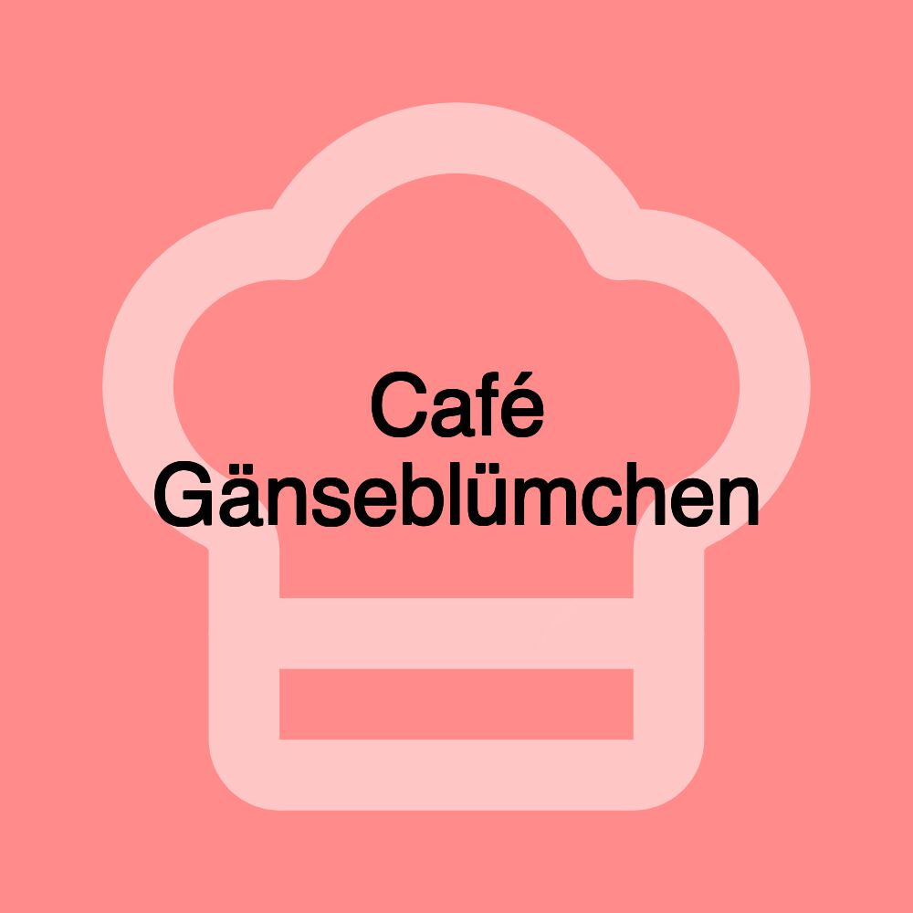 Café Gänseblümchen