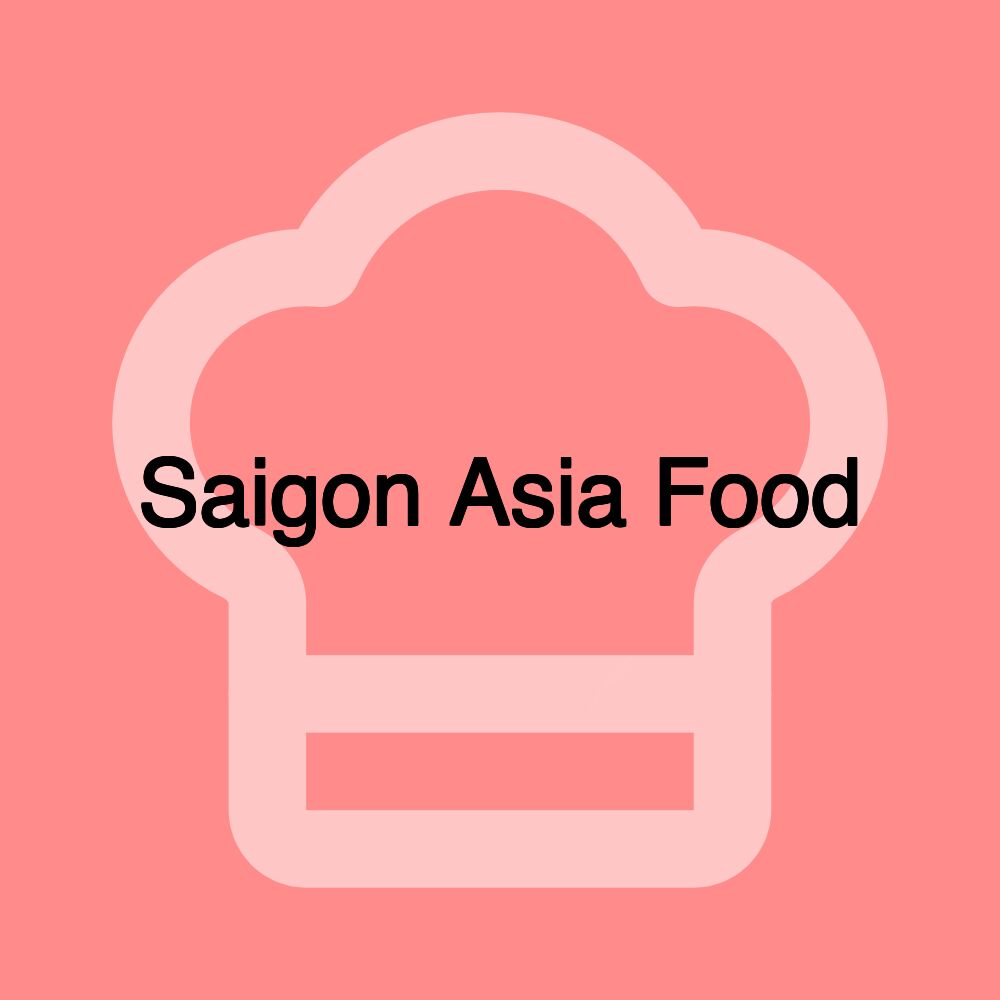 Saigon Asia Food