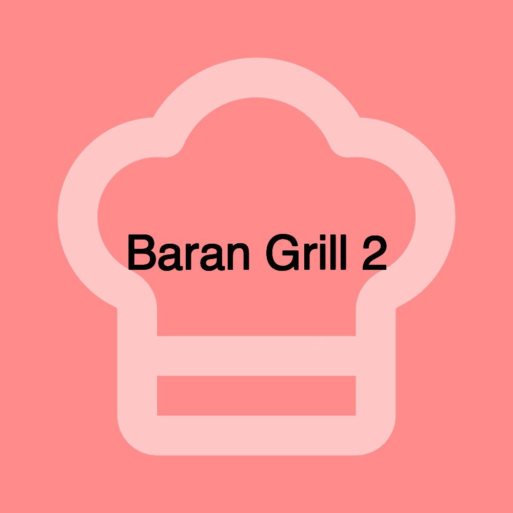 Baran Grill 2