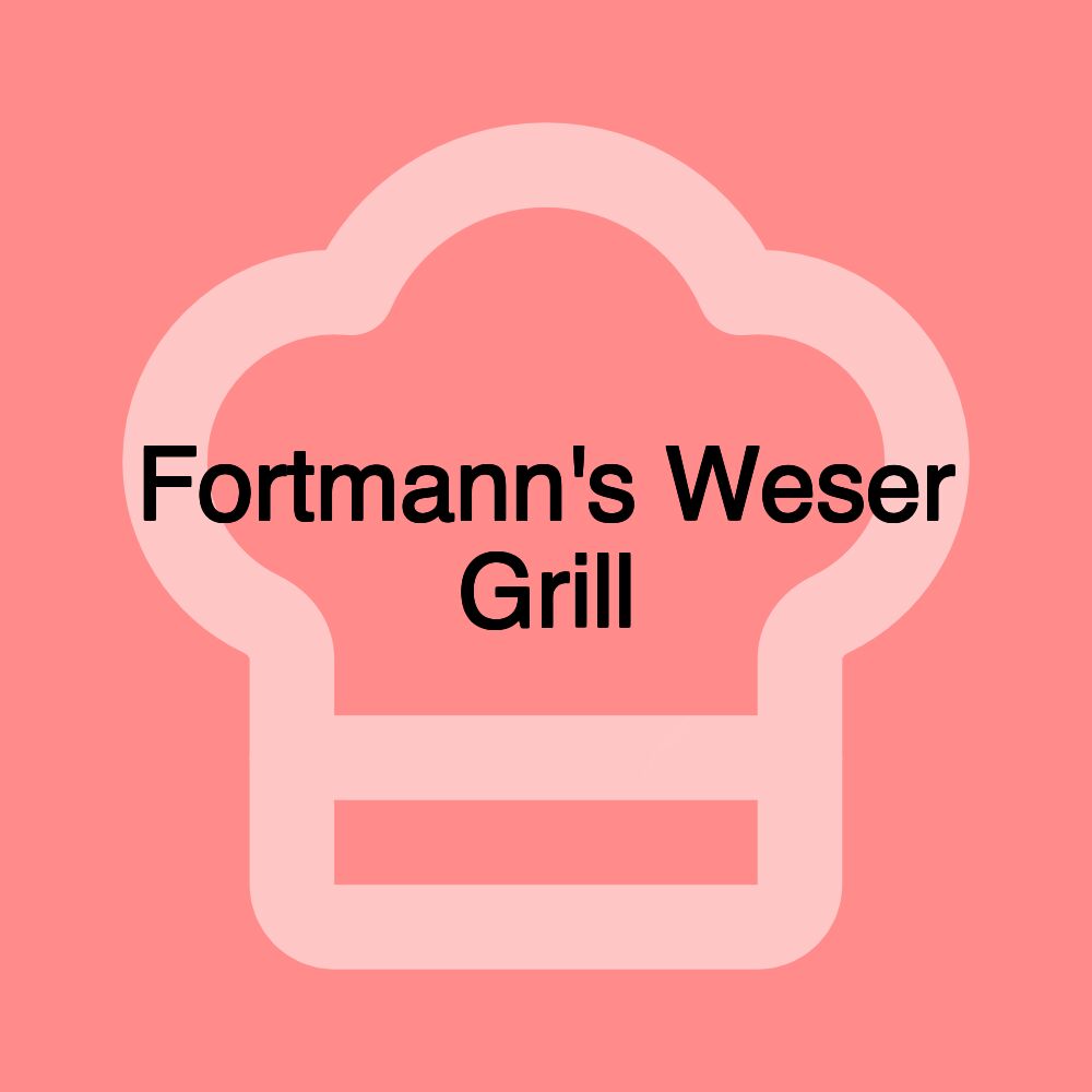 Fortmann's Weser Grill