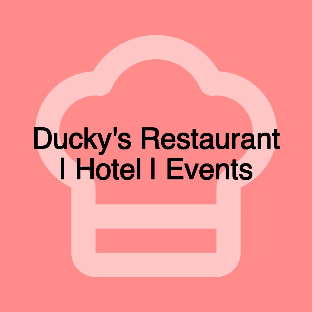 Ducky's Restaurant | Hotel | Events