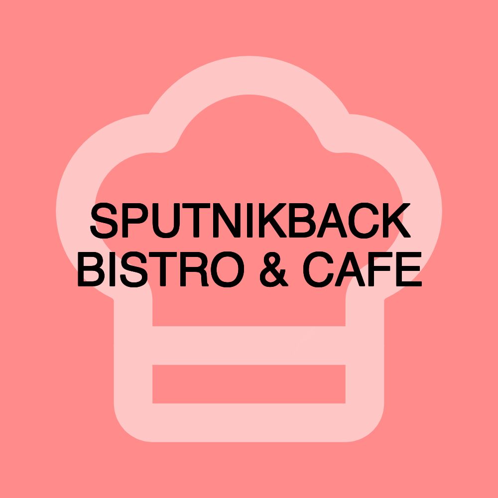 SPUTNIKBACK BISTRO & CAFE