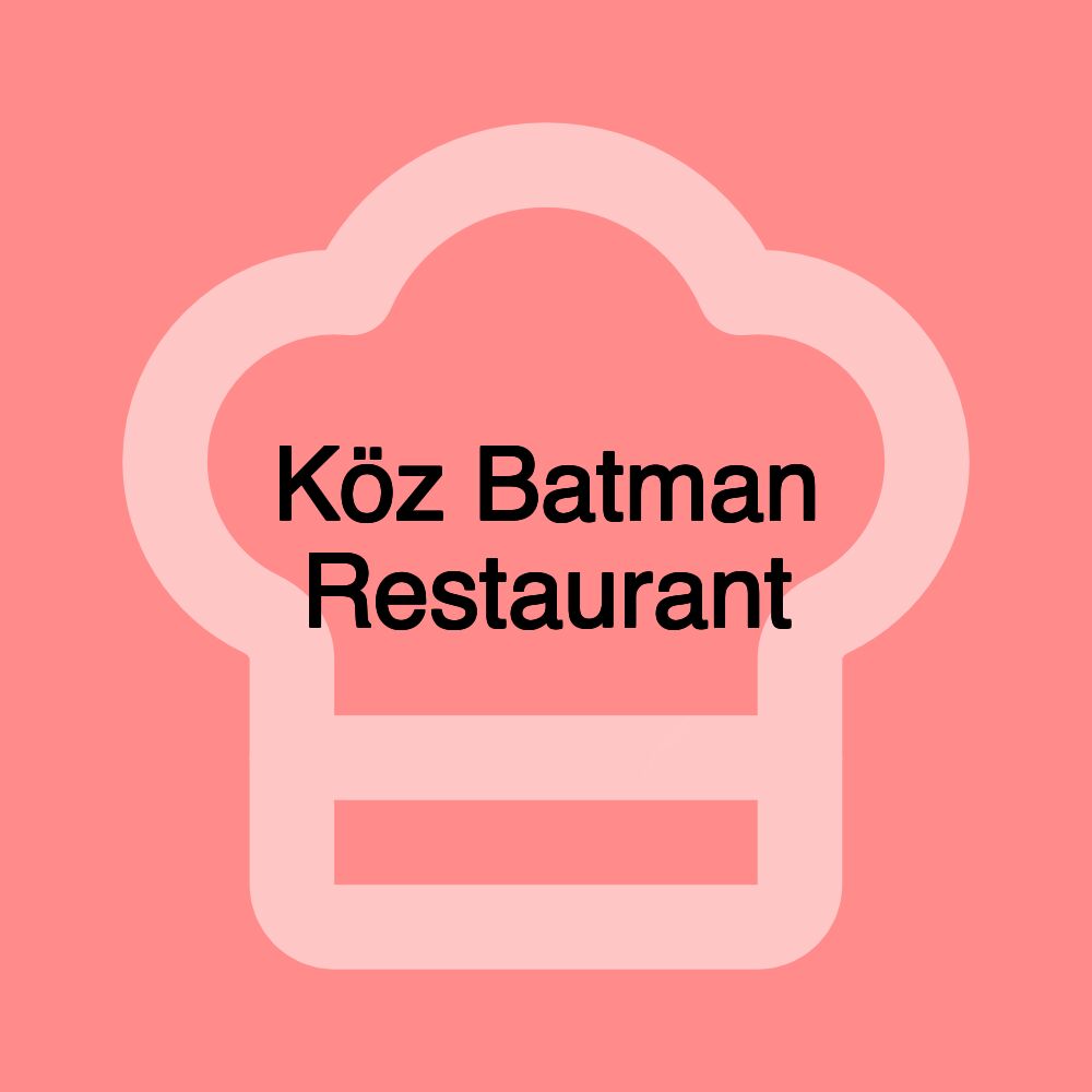 Köz Batman Restaurant