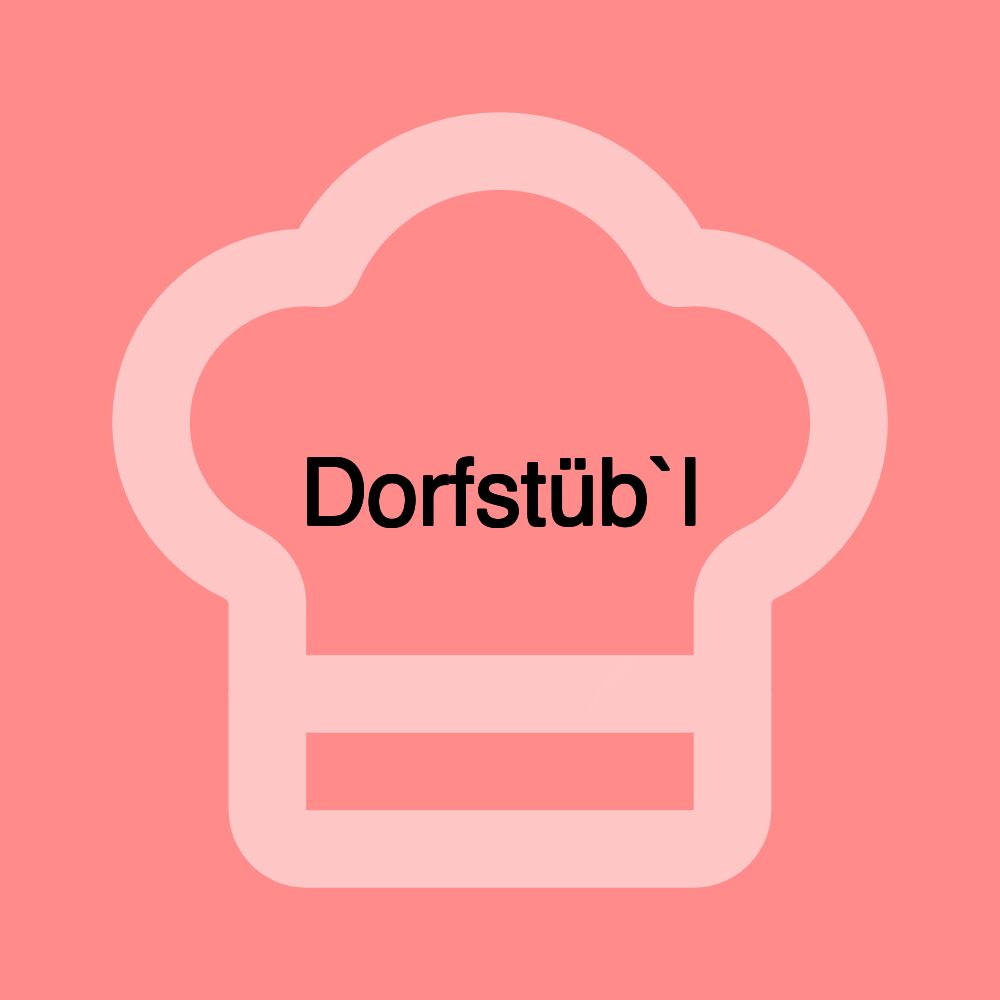 Dorfstüb`l