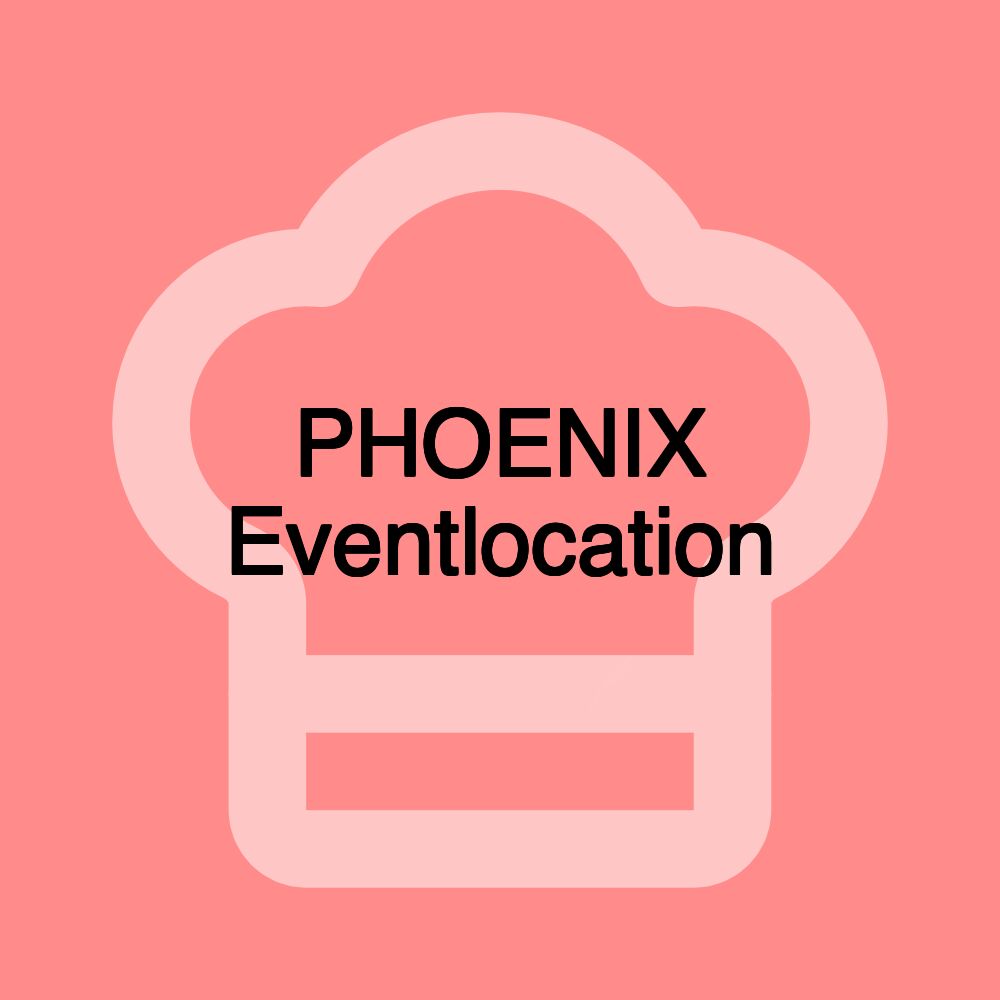 PHOENIX Eventlocation