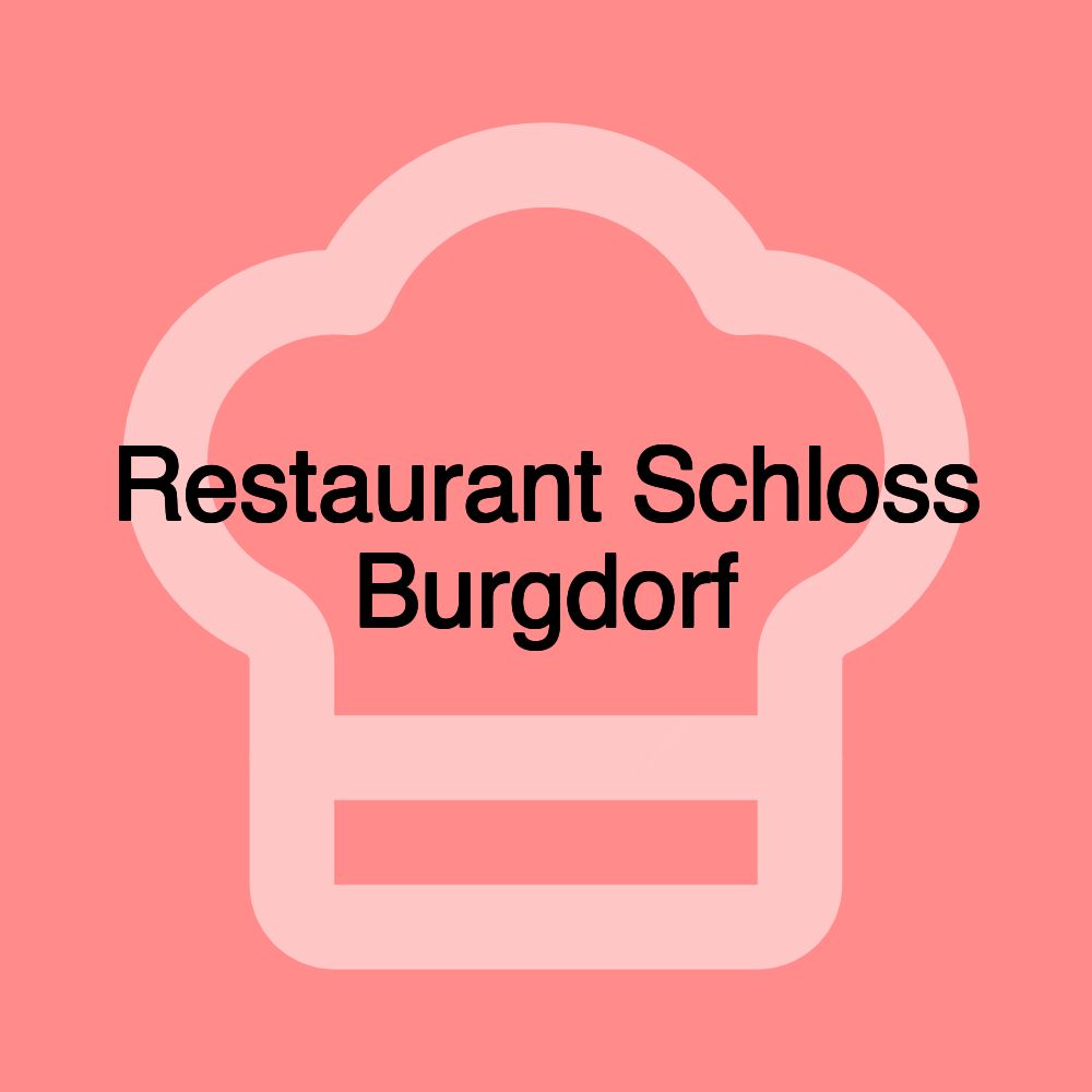 Restaurant Schloss Burgdorf