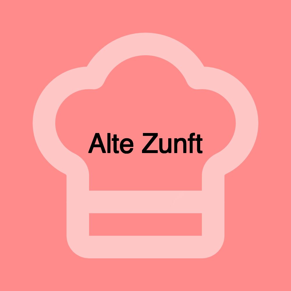 Alte Zunft