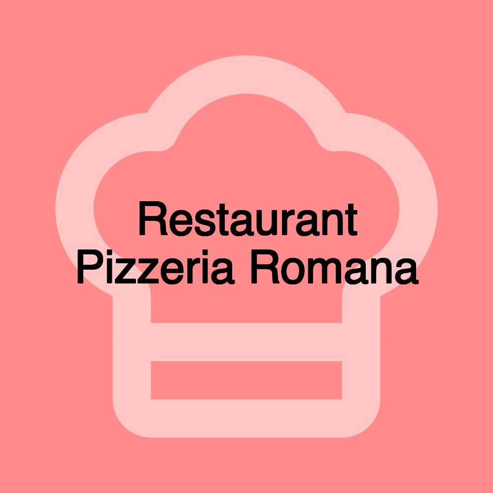 Restaurant Pizzeria Romana