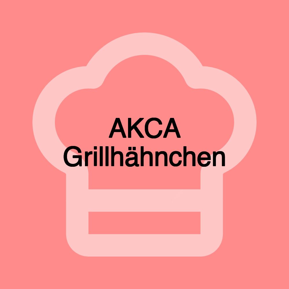 AKCA Grillhähnchen