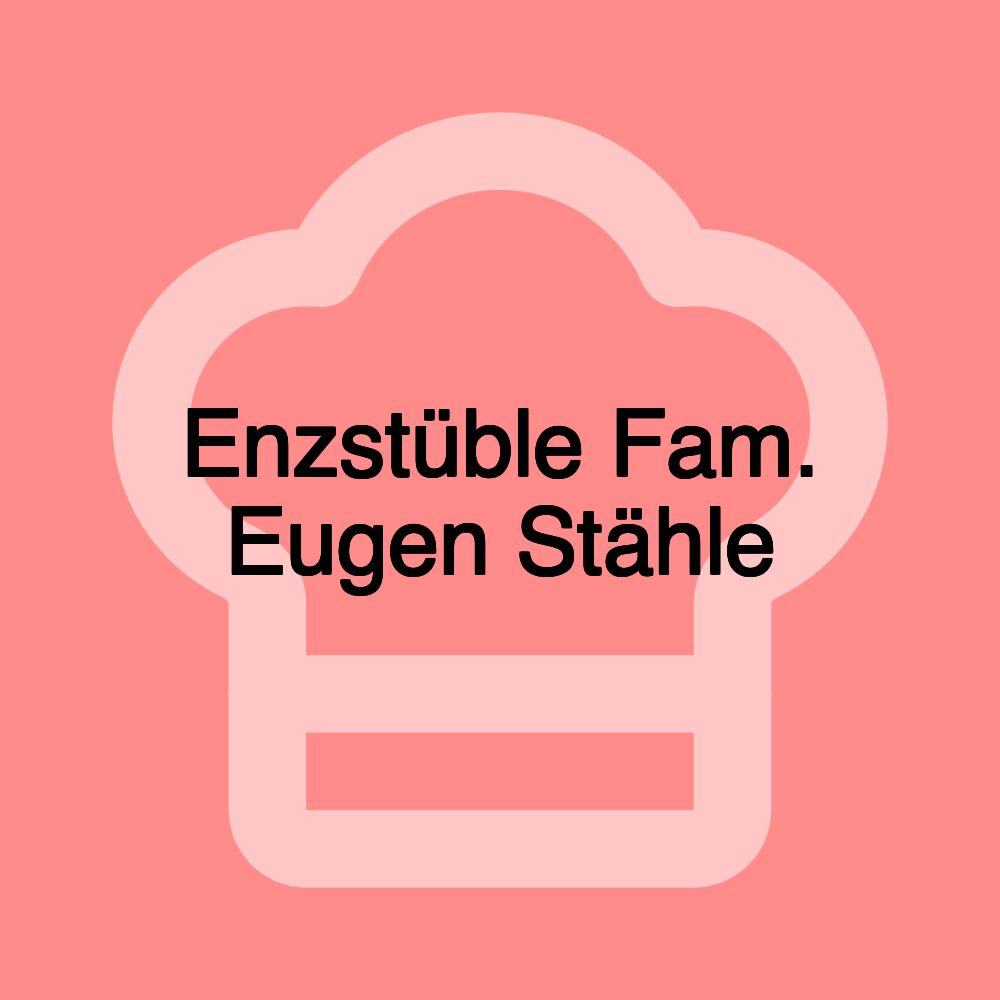 Enzstüble Fam. Eugen Stähle