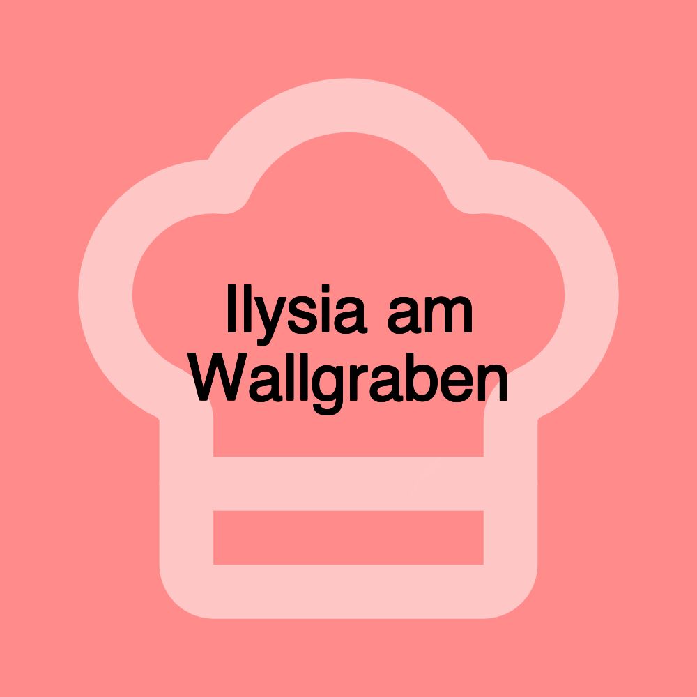 Ilysia am Wallgraben