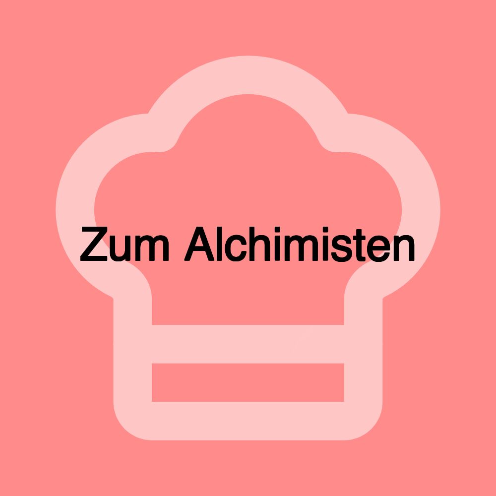 Zum Alchimisten