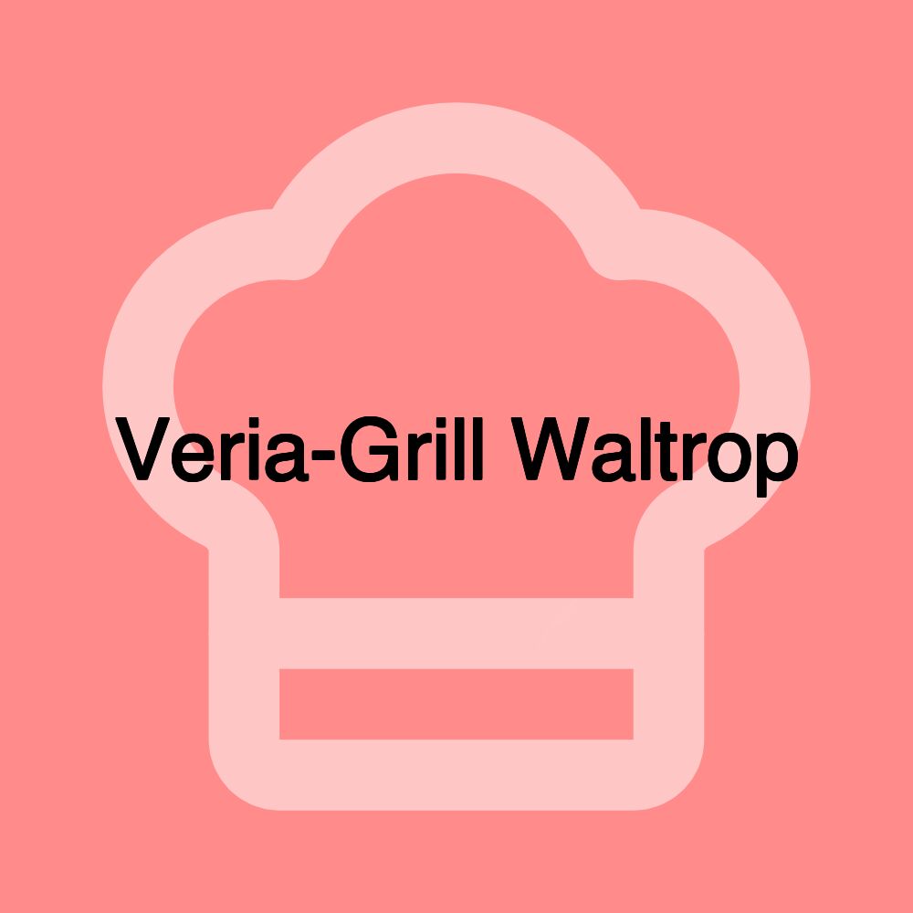 Veria-Grill Waltrop