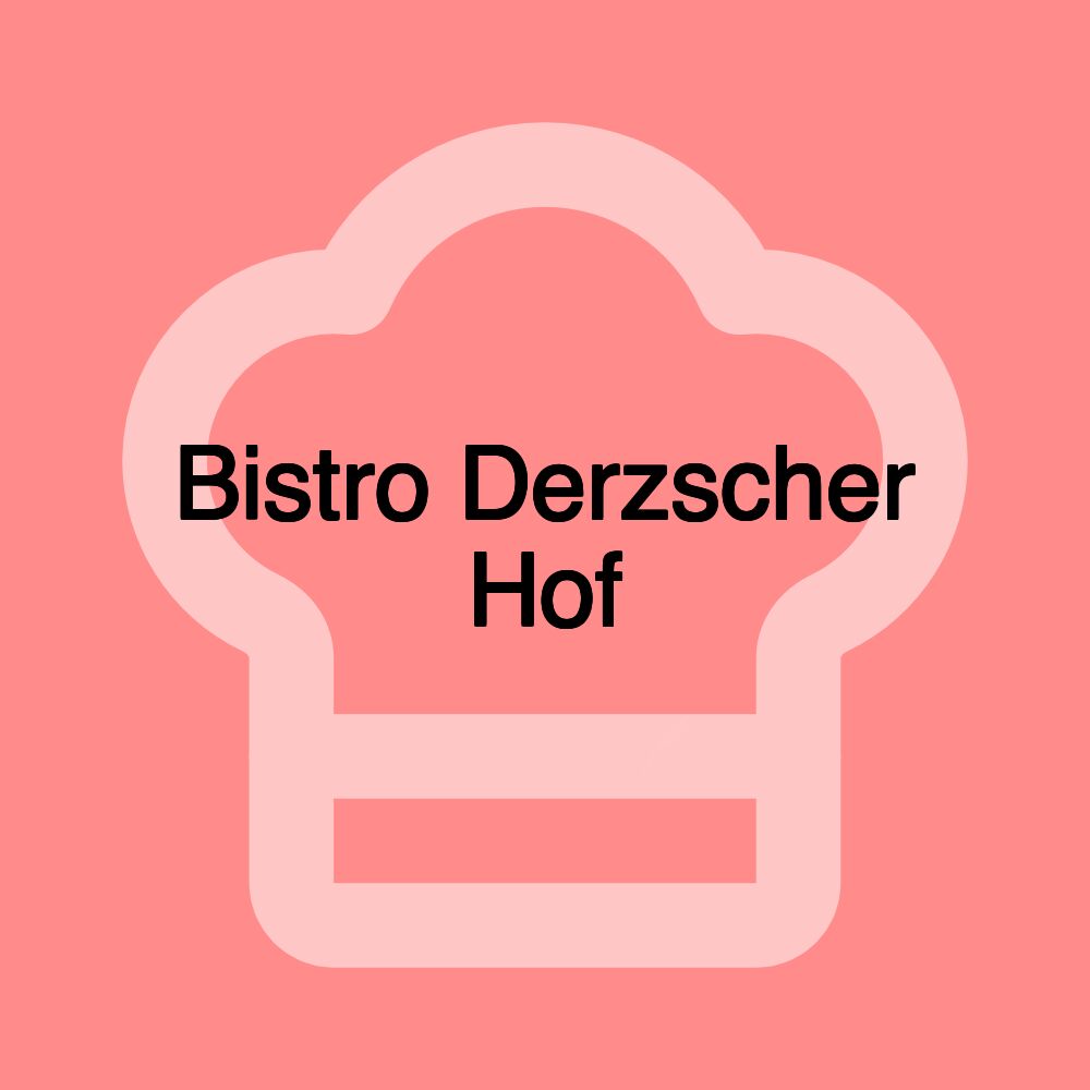 Bistro Derzscher Hof