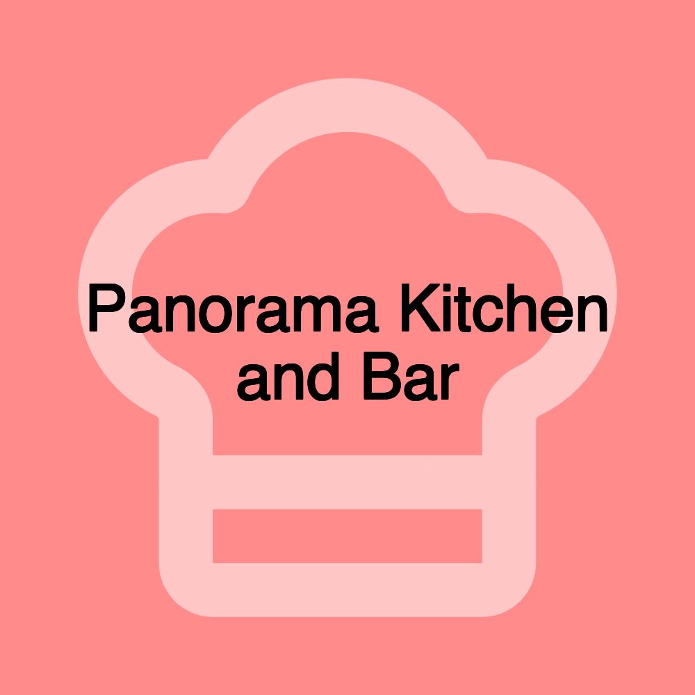 Panorama Kitchen and Bar
