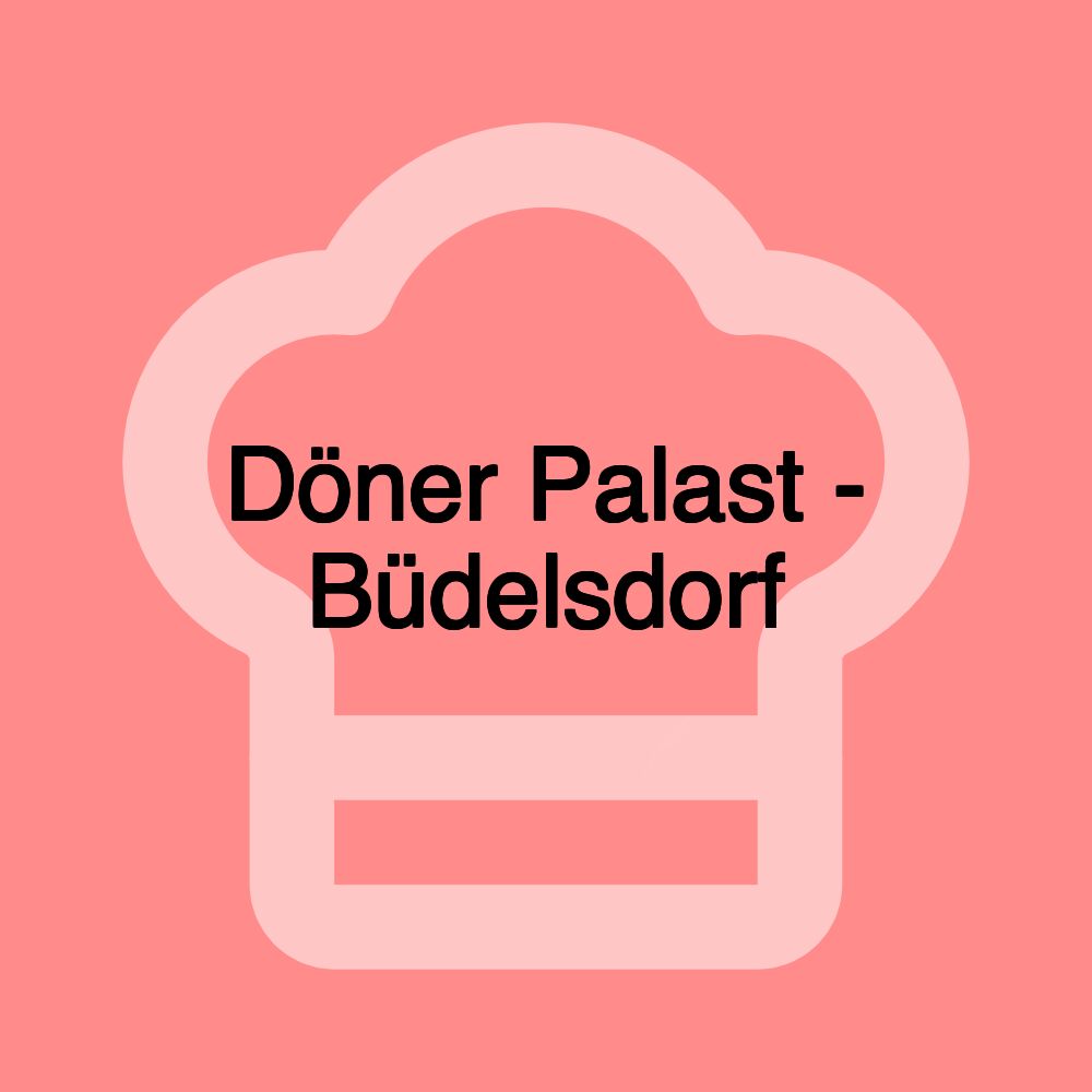 Döner Palast - Büdelsdorf