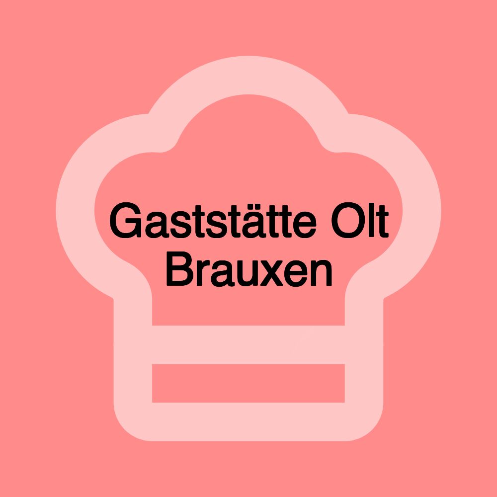 Gaststätte Olt Brauxen