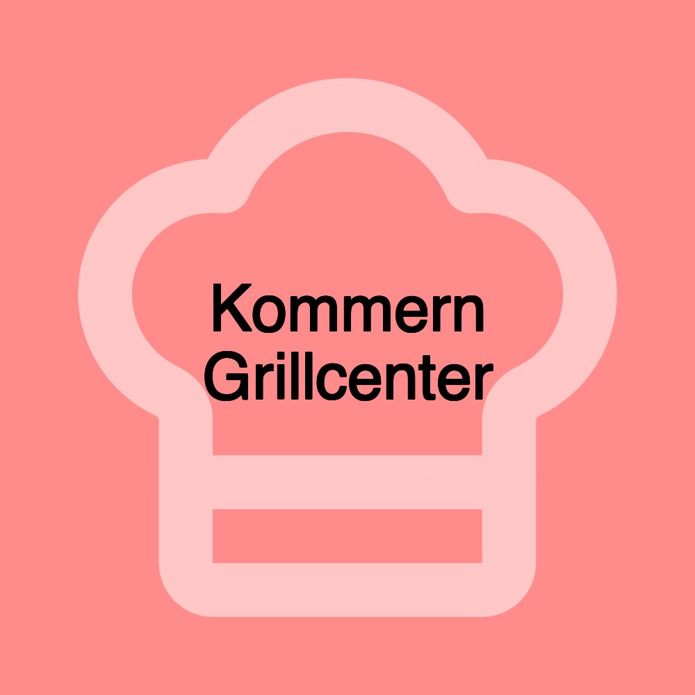 Kommern Grillcenter
