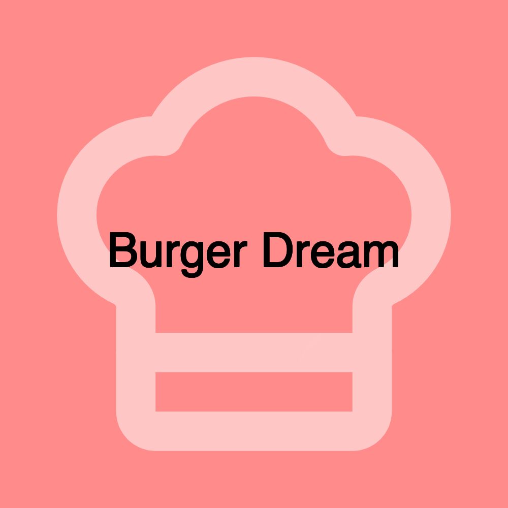 Burger Dream