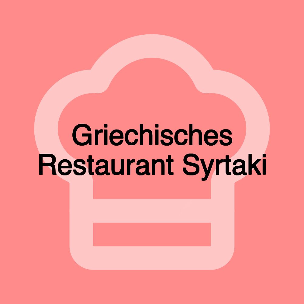 Griechisches Restaurant Syrtaki
