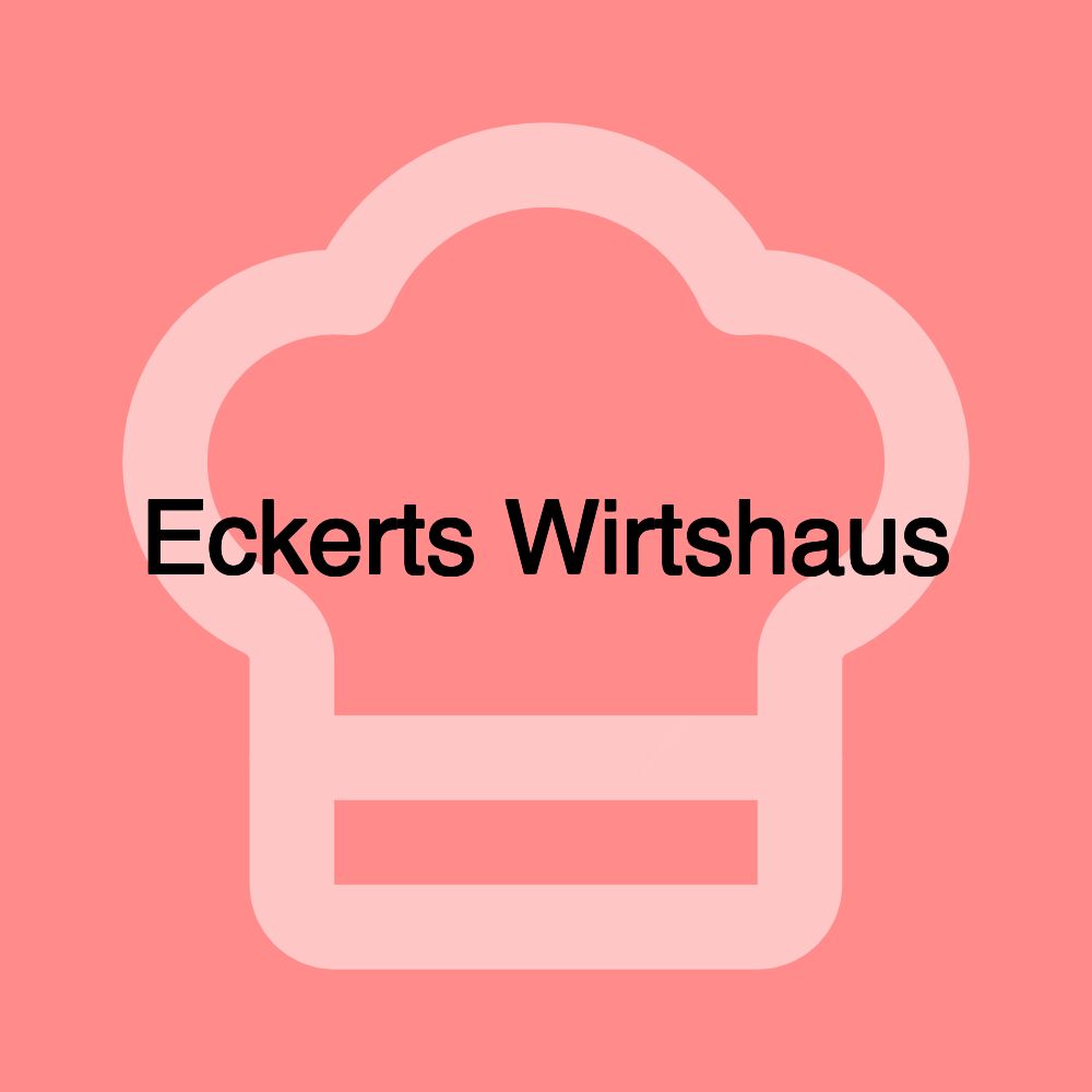 Eckerts Wirtshaus