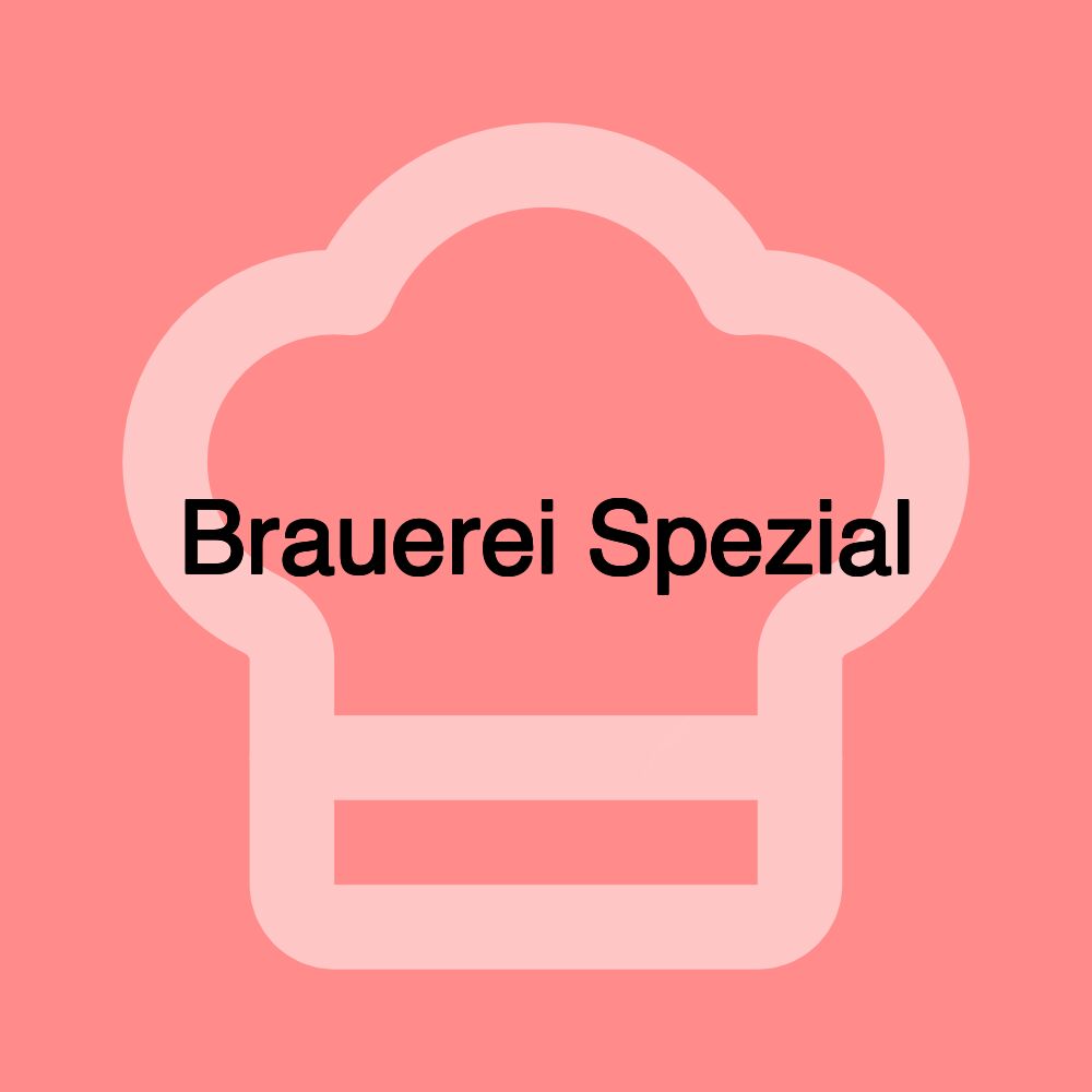 Brauerei Spezial