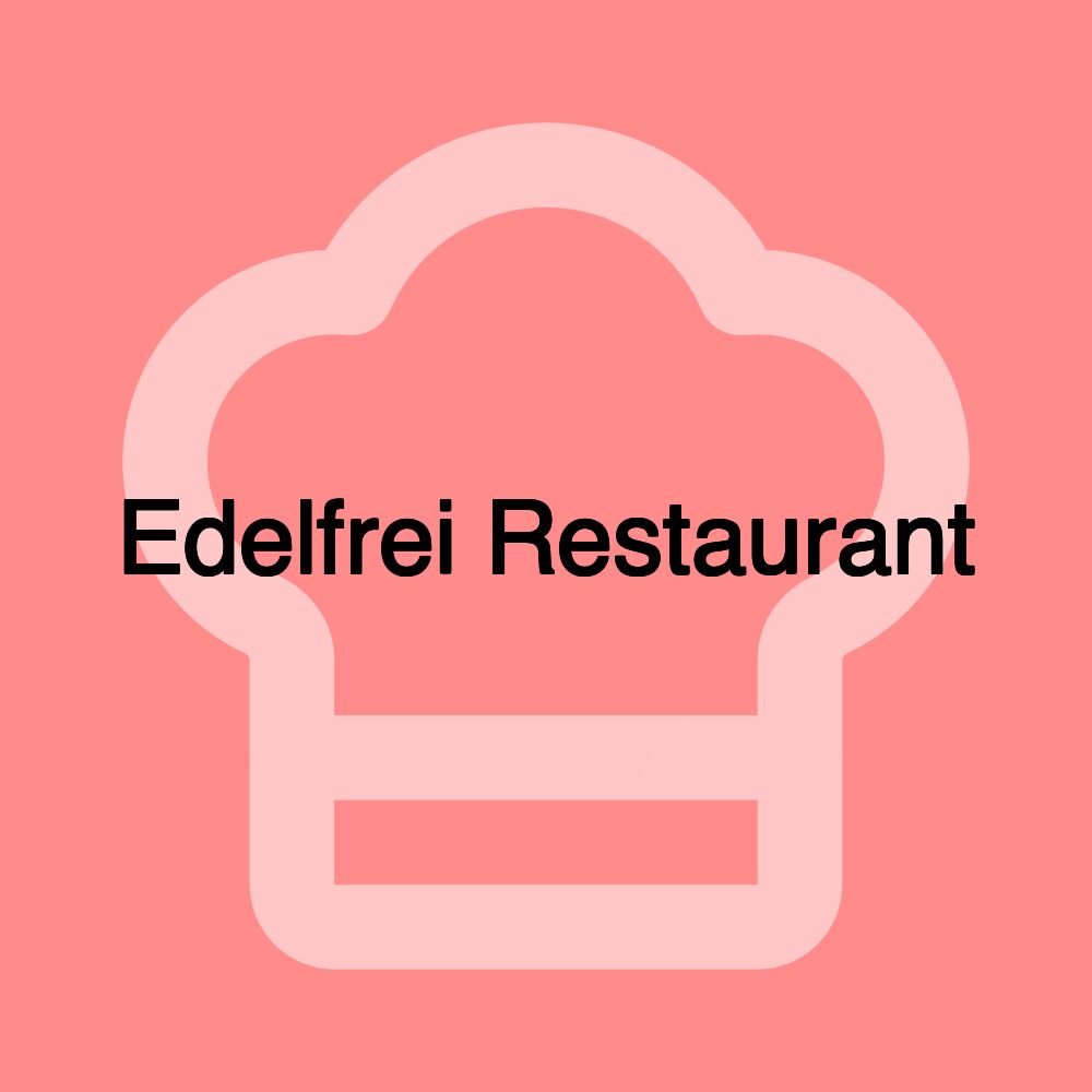Edelfrei Restaurant