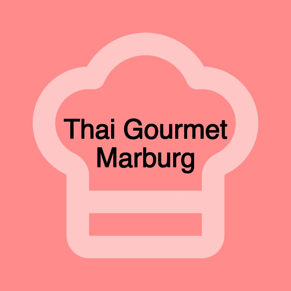 Thai Gourmet Marburg