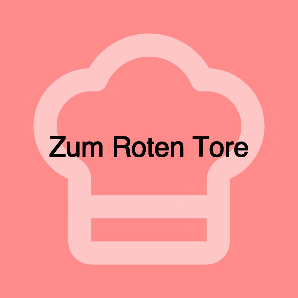 Zum Roten Tore