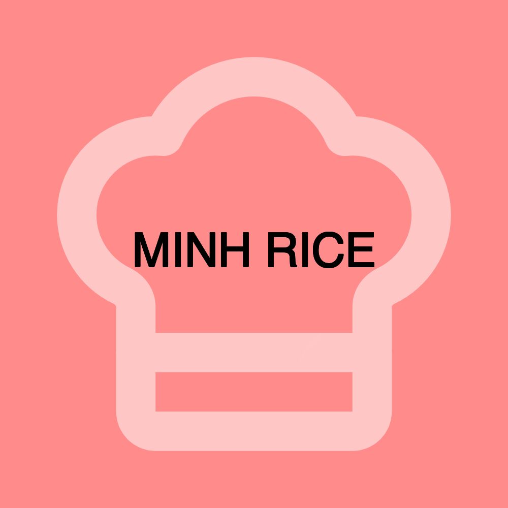 MINH RICE