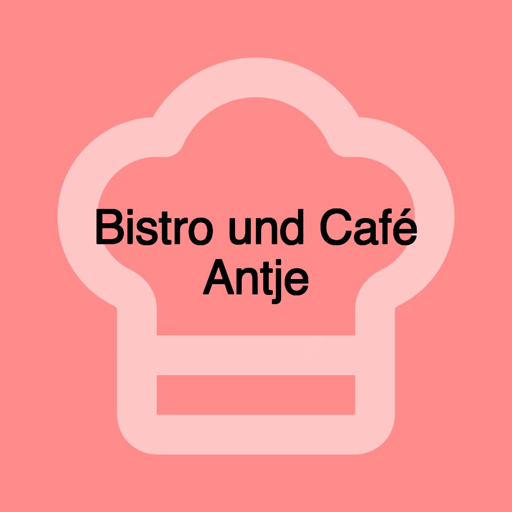 Bistro und Café Antje