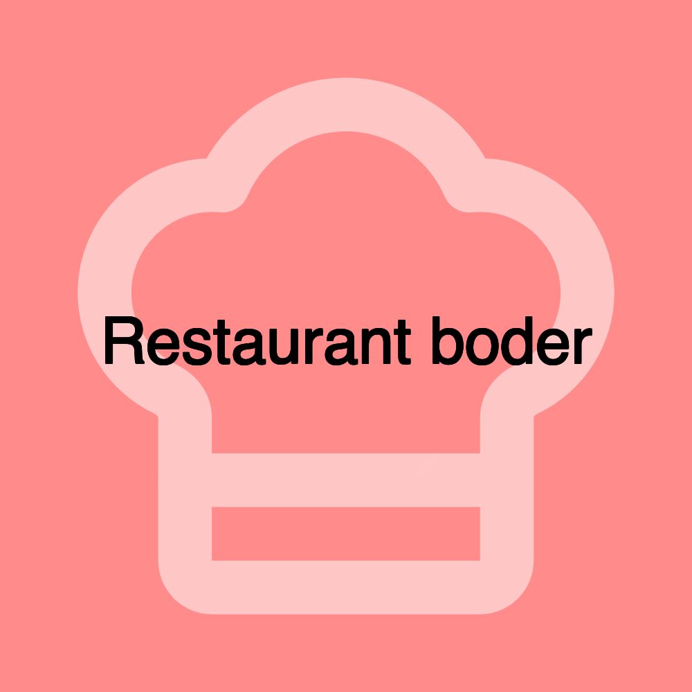 Restaurant boder
