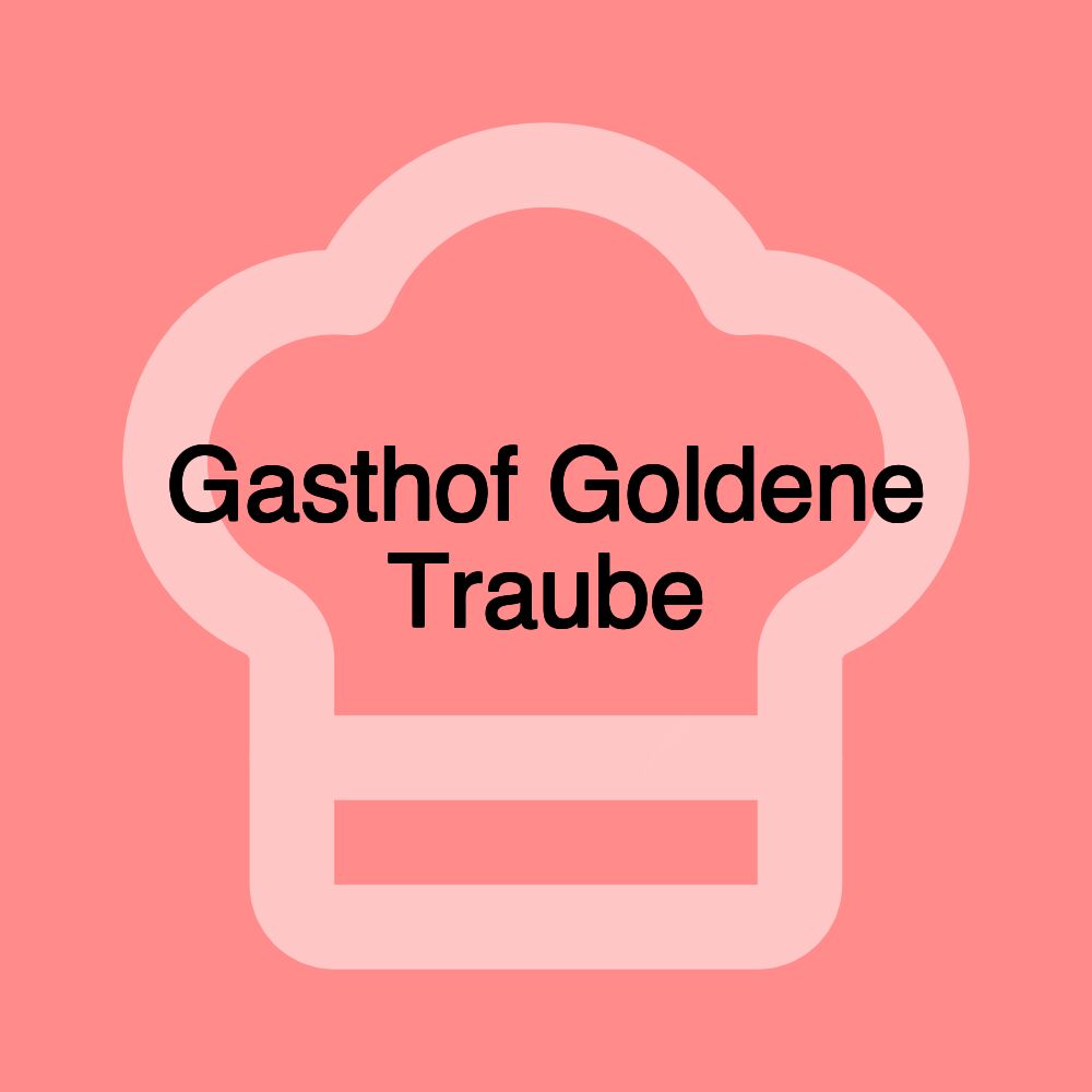 Gasthof Goldene Traube