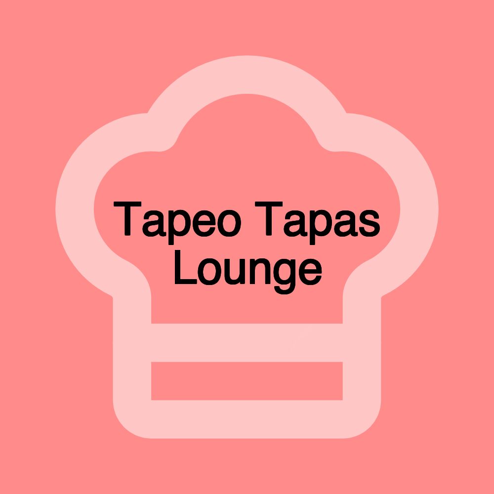 Tapeo Tapas Lounge