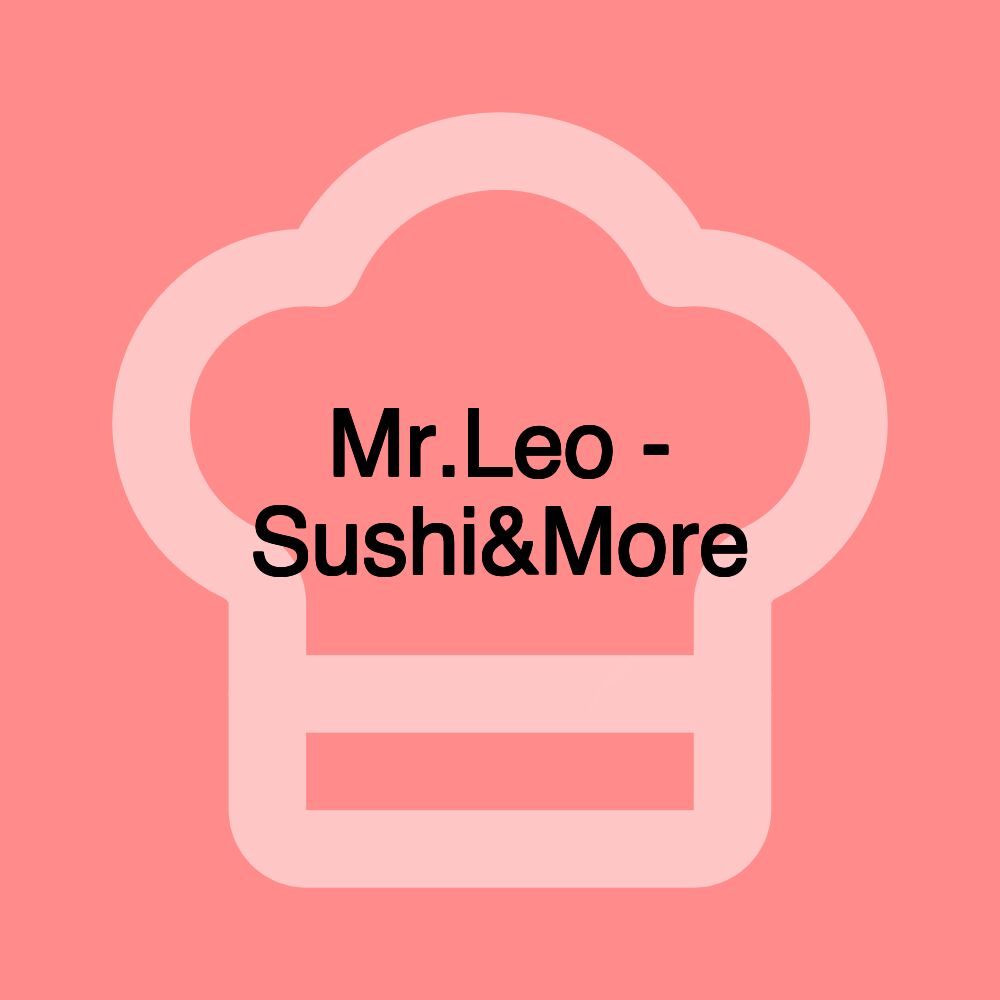 Mr.Leo - Sushi&More
