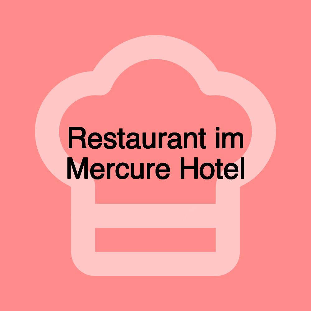 Restaurant im Mercure Hotel