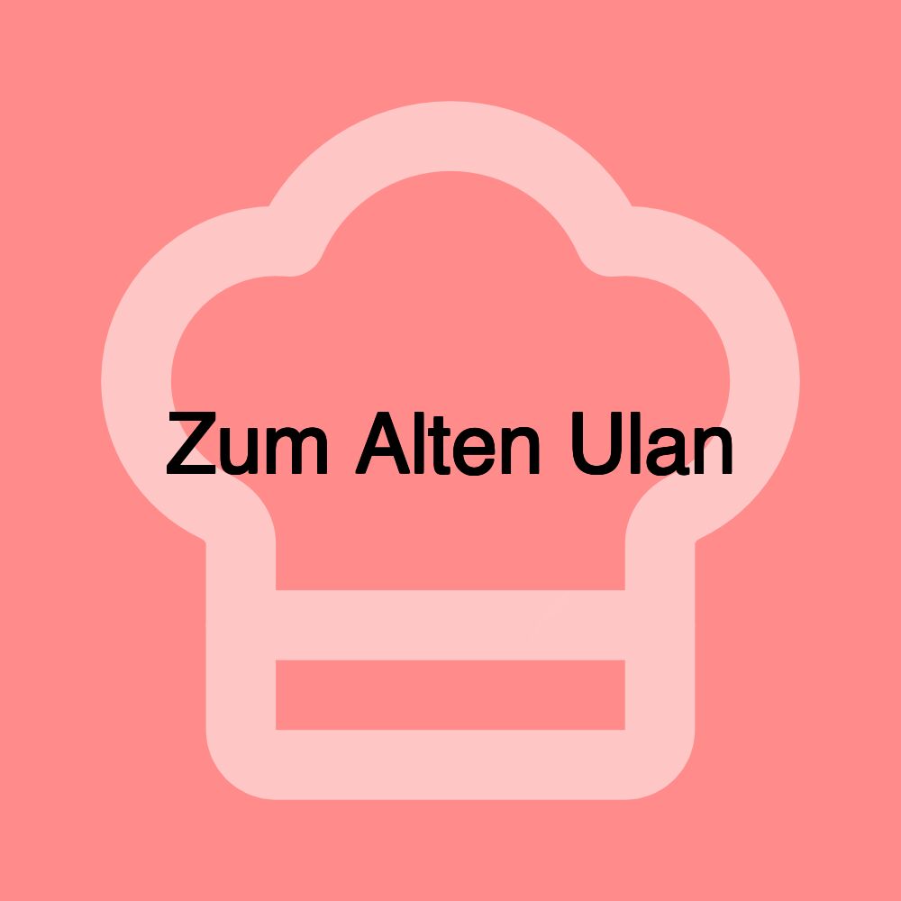 Zum Alten Ulan