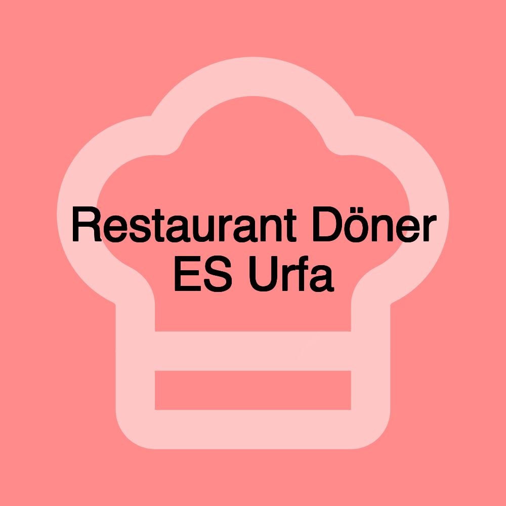 Restaurant Döner ES Urfa
