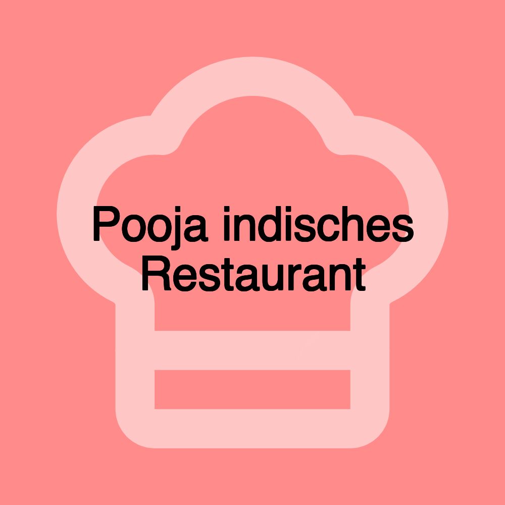 Pooja indisches Restaurant