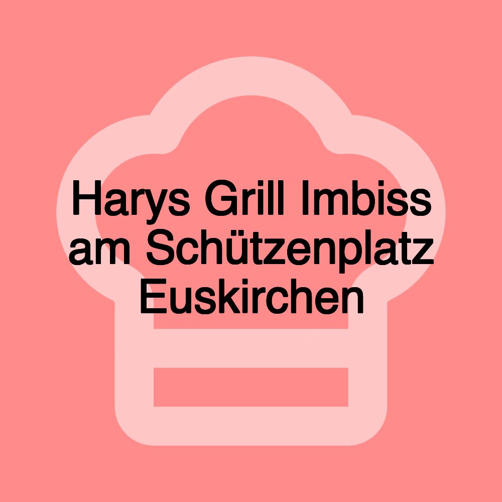 Harys Grill Imbiss am Schützenplatz Euskirchen