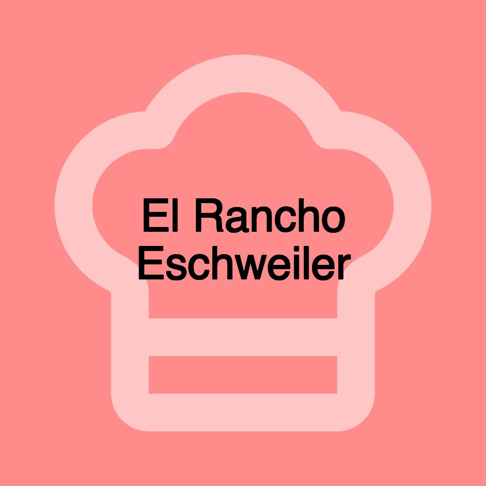 El Rancho Eschweiler